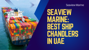 best ship chandlers in uae